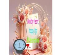 Blood Pressure Log Book: Daily Tracker for Monitoring Blood Pressure, Heart Rate & Notes - Ideal for Hypertension Patients, Seniors & Health-Conscious Individuals