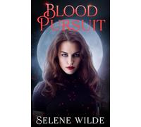 Blood Pursuit: An Enemies to Lovers Forbidden Paranormal Romance