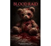 BLOOD RAID: TOME 1 - LE COMMENCEMENT