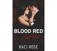 Blood Red Rose: Arranged Marriage, Mafia Romance