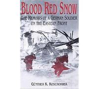 Blood Red Snow Gunther Koschorrek (Auteur)