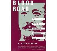 Blood Road R. Keith Schoppa (Auteur)
