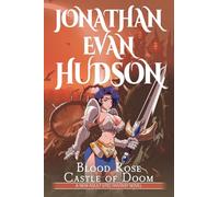 Blood Rose Castle of Doom: A New Adult Epic Fantasy Novel