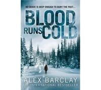 Blood Runs Cold by Alex Barclay Paperback Book Alex Barclay (Auteur)