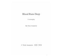 Blood Runs Deep: The Screenplay