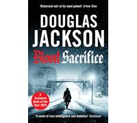 Blood Sacrifice: The gritty, gripping World War 2 historical crime thriller