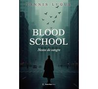 Blood school: Nexos de sangre