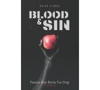 Blood & Sin: Passion That Burns Too Deep Dark Romance Books Mafia And Bully Dark Romance Dark Fantasy And Chains Romance Stories