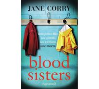 Blood Sisters - Jane Corry - Pygmalion - broché - Roman