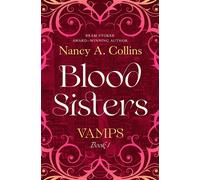 Blood Sisters - Nancy A. Collins - Open Road Media Teen & Tween - ebook (ePub) - Livre