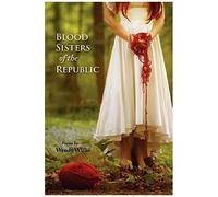 Blood Sisters Of The Republic
