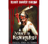 Blood Soaked Cinema: Night to Dismember [Import USA Zone 1]