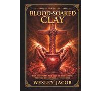 Blood-Soaked Clay