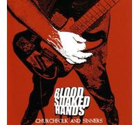 Blood Soaked Hands - Church Folk & Sinners