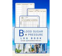 Blood Sugar and Pressure Log Book »Aegean Dreams« with Insulin and Medication List: Record, Track & Monitor 4 Readings per Day for 1 Year, Easy to Use for Women and Men of all Ages