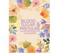 Blood Sugar & Blood Pressure Log Book: Dual Tracking Notebook for Diabetes and Blood Pressure | Blood Glucose Level Recording Journal | Purple Floral Garden Design Cover