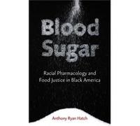 Blood Sugar by Anthony Ryan Hatch Anthony Ryan Hatch (Auteur)