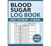 Blood Sugar Log Book - 2 Years: LARGE PRINT Glucose Tracker & Diabetes Journal - 8.5 x 11 Daily Log for Blood Sugar, Insulin & Meals - Easy to Read & Write for Seniors & Low Vision