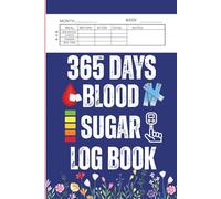 Blood Sugar Log Book: Daily Diabetes Record Journal: 1 Full Year monitoring