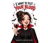 Blood Sugar Log Book for Men and Women: Funny Diabetic Journal for 1 Year, Type 1 and Type 2, Before and After Meals, and Bedtime