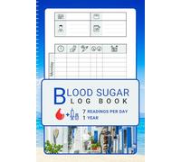 Blood Sugar Log Book »ONE - Aegean Dreams« for Insulin Dependent Diabetics: Record, Track & Monitor 7 Readings per Day for 1 Year, with Lists for your ... Easy to Use for Women and Men of all Ages