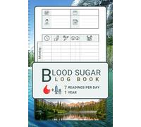 Blood Sugar Log Book »ONE - Mountain Lake« for Insulin Dependent Diabetics: Record, Track & Monitor 7 Readings per Day for 1 Year, with Lists for your ... Easy to Use for Women and Men of all Ages