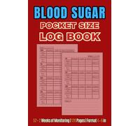 Blood Sugar Log Book - Pocket Size: Simple Daily Diabetic Glucose Tracker & Monitoring Diary - Perfect for Any Diabetic | 120 pages, 4x6 inches
