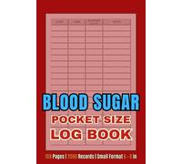 Blood Sugar Log Book - Pocket Size: Simple Daily Glucose Tracker | Monitoring Diary Perfect for Any Diabetic | 108 Pages, 2000 Records, Small Format 6x9 inches