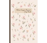 Blood Sugar Log Book: The Journal Book of Daily Glucose Tracker and Blood Sugar Diary, recording of Before-After Breakfast, Lunch, Dinner and Bedtime for 1 year , size 6" x 9", 60 pages.
