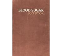 Blood Sugar Log Book - Vintage Style Weekly Blood Sugar Diary and Daily Diabetic Glucose Tracker Journal, 106 Weeks (2 Years), 4 Times Daily Before ... Paper Interior: Diabetic Health Record Book