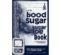 Blood Sugar Log Book: Weekly Blood Sugar Diary, Enough For 110 Weeks or 2 Years, Daily Diabetic Glucose Tracker Journal Book, 4 Time Before-After (Breakfast, Lunch, Dinner, Night)