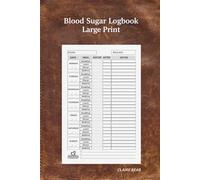Blood Sugar Logbook Large Print 67 Weeks Weekly Blood Sugar Tracking: A Simple Diabetes Log Book for Daily Glucose Monitoring | Easy-to-Read | For Seniors & Adults