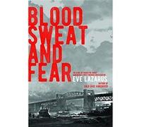 Blood, Sweat And Fear: The Story Of Inspector Vance, A Pioneer Forensics Investigator Eve Lazarus (Auteur)