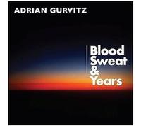 Adrian Gurvitz - Blood, Sweat & Years [Import]