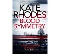 Blood Symmetry - [Version Originale] Kate Rhodes (Auteur)