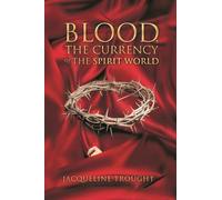 Blood, the Currency of the Spirit World