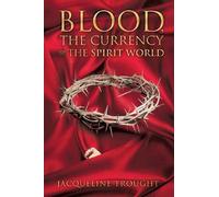 Blood, The Currency Of The Spirit World