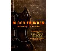 Blood + Thunder: The Sound Of Alberts [Digital Video Disc]