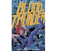 Blood & Thunder Vol. 3: Fugitive from a Fallen Asteroid