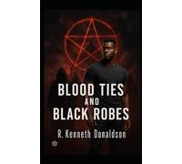 Blood Ties And Black Robes