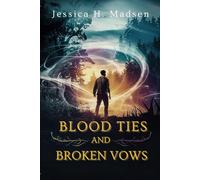 Blood Ties and Broken Vows: A Werewolf's Curse, A Woman's Betrayal, And A Dark Passion That Could Destroy Them Both