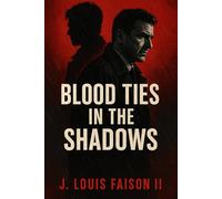 Blood Ties in the Shadows