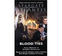 Blood Ties, Stargate Atlantis Sonny Whitelaw (Auteur)