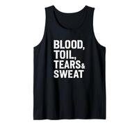 Blood Toil Tears & Sweat - Citation de Motivation Gritty Débardeur