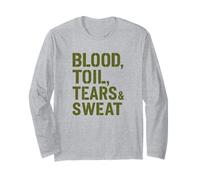 Blood Toil Tears & Sweat - Citation de Motivation Gritty Manche Longue
