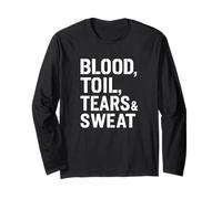 Blood Toil Tears & Sweat - Citation de Motivation Gritty Manche Longue