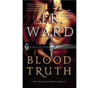Blood Truth, Volume 4 | J. R. Ward J. R. WardJ. R. Ward (Auteur)