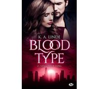 K.A. Linde – Blood Type, Tome 2 : Sang pour sang