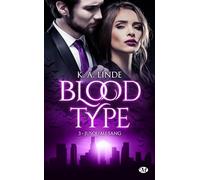 Blood Type, T3 : Jusqu'au sang