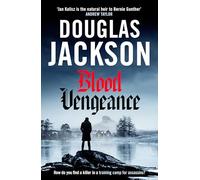 Blood Vengeance: Perfect for fans of Bernie Gunther and Blackout